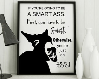 Jackass gifts, funny jackass art print, donkey art, mule qoute wall decor