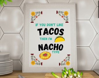 Taco lovers sign, art print, taco gift, Mexican food kitchen wall decor,