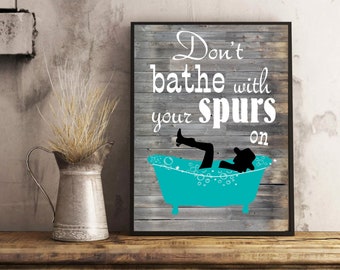 Barnwood Cowgirl Bathroom Print, rustic bathtub art, Bathroom Decor, Wall Art, Bathroom Poster cowgirl spurs