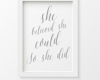 She believed she could wall art print, printable, inspirational quote, quote print, instant download