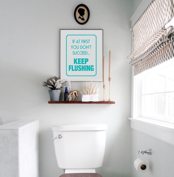 Druckbare Lustige Badezimmer Print Witzigen Spruch Wenn Sie Auf Den Ersten Nicht Gelingt Halten Spulung Bad Wand Kunst Erinnerung