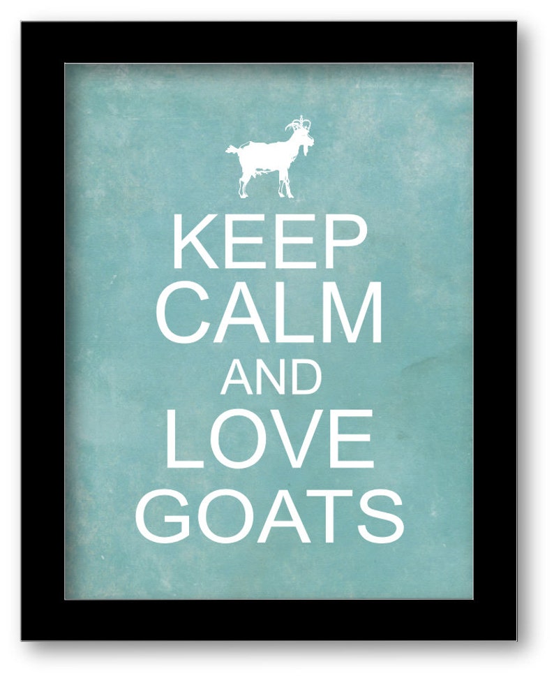 Keep Calm and Love Goats Art Print Goat Lover Gift Wall Etsy