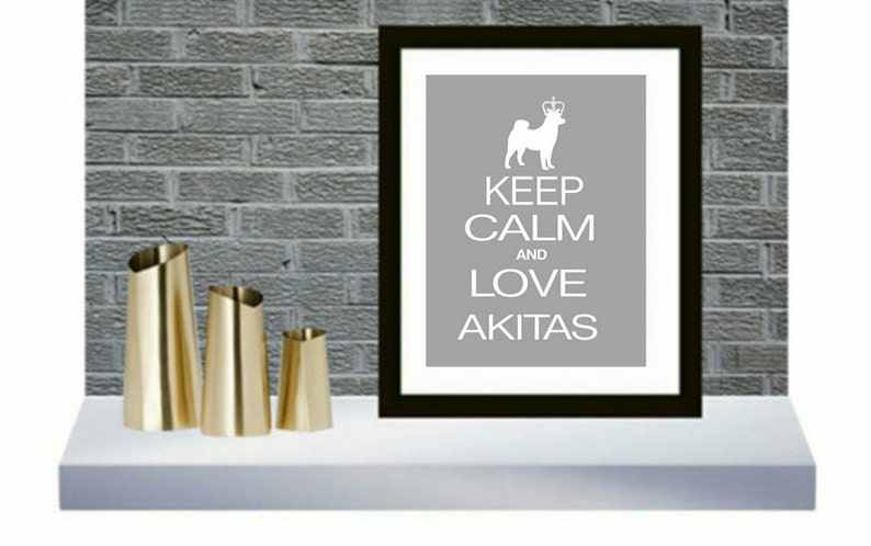 Akita Art Print, Keep Calm and Love Akitas, Akita gift, Akita lovers gift image 1