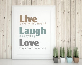 Live laugh love wall art, printable quote, sign, poster, modern wall decor, reminder, inspirational