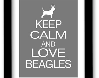 Beagle Art, Keep Calm and Love Beagles Print, Modern Wall Decor, Poster