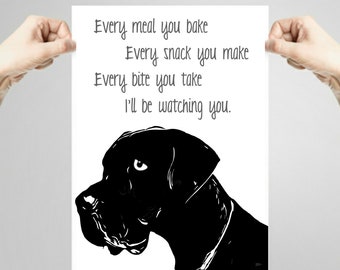 Great Dane dog gifts, art print, funny quote, every breath you take, wall decor, pet room decor, funny dog art, black
