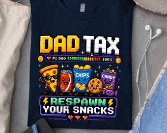Camiseta para papá gamer con el lema "Impuesto al papá", Camiseta divertida para papá gamer, Camiseta "Respawn Your Snacks", Regalo para papá gamer, Camiseta retro pixelada para papá, Regalo para gamer del Día del Padre