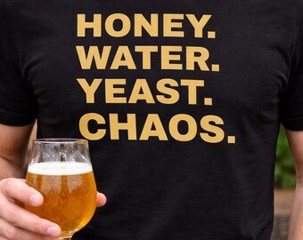 Honey Water Yeast Chaos Mead Shirt | Mead Maker Brewing Tee | Minimal Fermentation Graphic T-Shirt