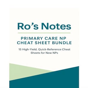 May include: A white background with the text "Ro's Notes" in teal. Below, it reads "PRIMARY CARE NP CHEAT SHEET BUNDLE" and "15 High-Yield, Quick-Reference Cheat Sheets for New NPs."