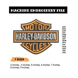 May include: Machine embroidery file featuring the Harley-Davidson logo in orange and white. The logo is in a shield shape with the words "MOTOR HARLEY-DAVIDSON CYCLES". Available in 7 sizes: 3, 4, 5, 6, 7, 8, and 9 inches.