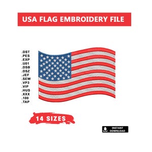 May include: An embroidered American flag design with red and white stripes and a blue field of stars. The text "USA FLAG EMBROIDERY FILE" is at the top. The image also includes the text "14 SIZES" and "INSTANT DOWNLOAD".