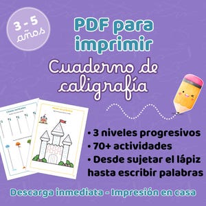 May include: A purple background with the text "PDF para imprimir Cuaderno de caligrafía" and "3-5 años". Two worksheets with drawings and a cute pencil illustration are also visible. The text says "3 niveles progresivos" and "70+ actividades".