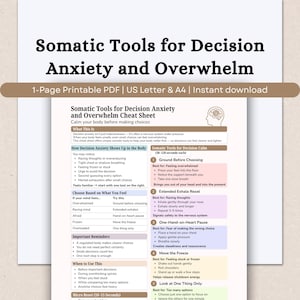 May include: A printable PDF cheat sheet titled "Somatic Tools for Decision Anxiety and Overwhelm." The document provides guidance on calming the body before making choices. It includes sections on recognizing anxiety symptoms and somatic tools for calm.