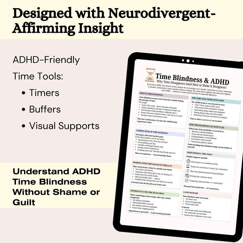 May include: A black tablet displays a document titled "Time Blindness & ADHD." The document discusses time perception, ADHD-friendly tools, and common signs of time blindness. Text on the tablet reads "Designed with Neurodivergent-Affirming Insight."