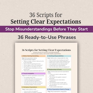 May include: A document titled 36 Scripts for Setting Clear Expectations with the subtitle Stop Misunderstandings Before They Start. It lists 36 ready-to-use phrases organized into six categories including Before Starting Something and Clarifying Responsibilities.