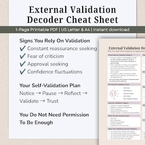 Pode incluir: Uma folha de dicas em PDF imprim&iacute;vel intitulada External Validation Decoder. O documento lista sinais de depend&ecirc;ncia de valida&ccedil;&atilde;o, um plano de autovalida&ccedil;&atilde;o com passos de notice a trust e a frase You Do Not Need Permission To Be Enough.
