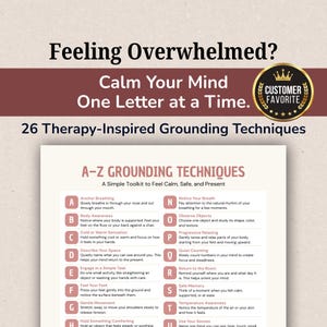 May include: A printed document titled A-Z Grounding Techniques featuring 26 therapy-inspired grounding techniques listed alphabetically from A to Z. The text includes instructions for each letter, such as Anchor Breathing and Body Awareness.