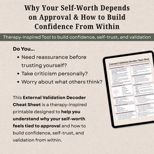 Pode incluir: Um tablet digital exibe uma folha de dicas intitulada External Validation Decoder Cheat Sheet com o t&iacute;tulo Why Your Self-Worth Depends on Approval & How to Build Confidence From Within. O documento inclui se&ccedil;&otilde;es sobre ciclos de valida&ccedil;&atilde;o e planos.