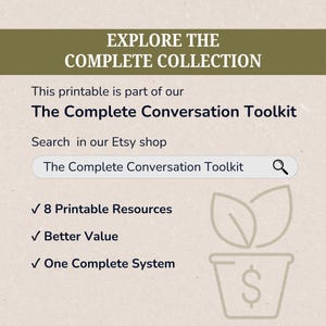 May include: A digital graphic with a dark olive header reading EXPLORE THE COMPLETE COLLECTION. Text includes This printable is part of our The Complete Conversation Toolkit, a search bar with the same text, and a list of 8 Printable Resources.