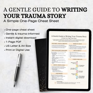 May include: A digital guide titled "A Gentle Guide to Writing Your Trauma Story" on a tablet, with a black pen and a black notebook. The guide is a simple one-page cheat sheet, available in US Letter and A4 sizes, for print or digital use.