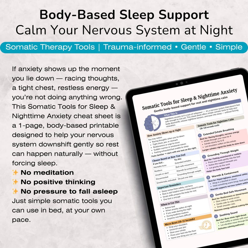 May include: A digital tablet displays a printable cheat sheet titled "Somatic Tools for Sleep & Nighttime Anxiety." The sheet offers body-based techniques to calm the nervous system. Text includes "No meditation" and "No positive thinking."