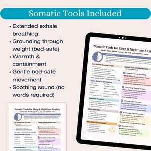 May include: A digital tablet displays "Somatic Tools for Sleep & Nighttime Anxiety." The screen lists techniques for relaxation, including extended exhale breathing, grounding through weight, warmth, and gentle movement. The tablet is on a white surface.