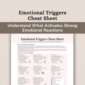 Puede incluir: Un documento informativo titulado Emotional Triggers Cheat Sheet: Understand What Activates Strong Emotional Reactions. Enumera ocho desencadenantes comunes como el rechazo, el abandono y el fracaso, junto con pensamientos y reacciones asociadas.
