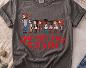 The Baby Sitters Club Sweatshirt, Steve Harrington Sweatshirt,Steve Harrinton Tshirt, Strangers Shirt,Funny TV Show Fan Crewneck Gift