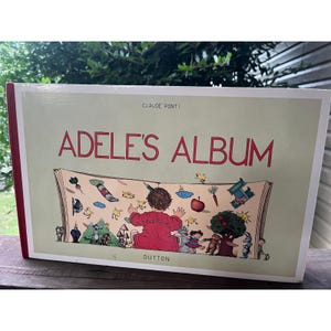 Adele's Album Claude Ponti 1st American Edition 1989 Dutton Childrens Book
