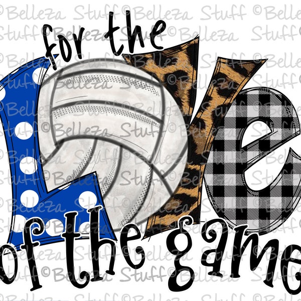 For The Love of the Game - Volleyball - Royal Blue L - PNG File, Sublimation Design for Digital Download and Printable