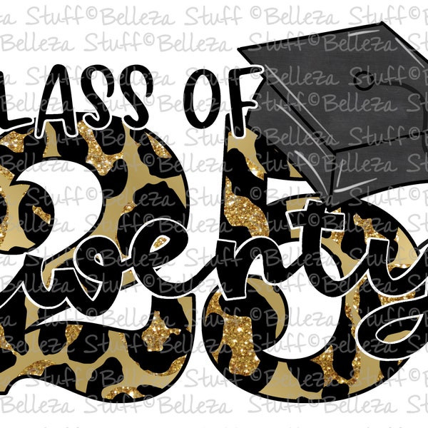 Class of 25 Twenty, 2025 - Leopard - PNG File, Sublimation Design for Digital Download and Printable, Graduation, School