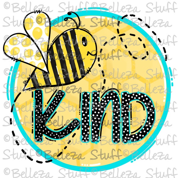 READY To PRESS - Be Kind - Bee - Sublimation Transfer, Shirt Transfer