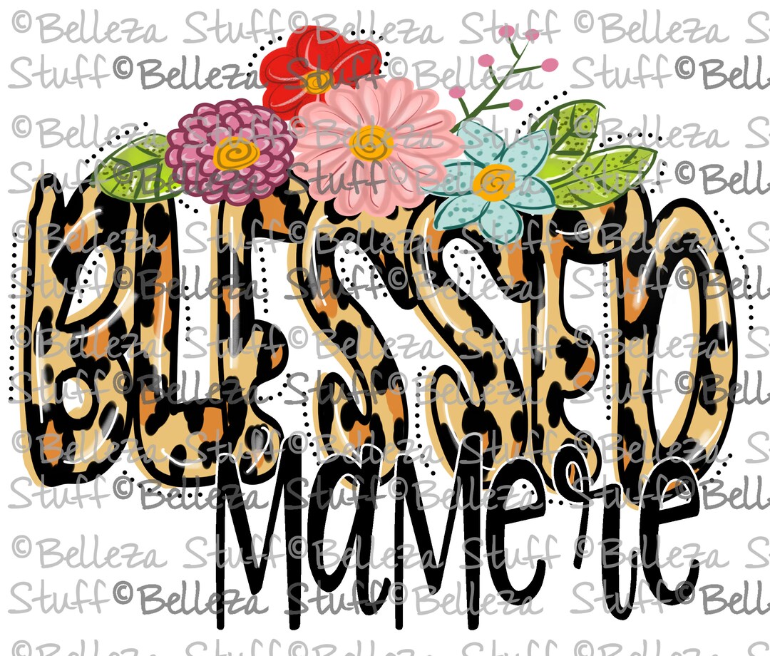 Blessed Mamere PNG File Transparent PNG File for - Etsy