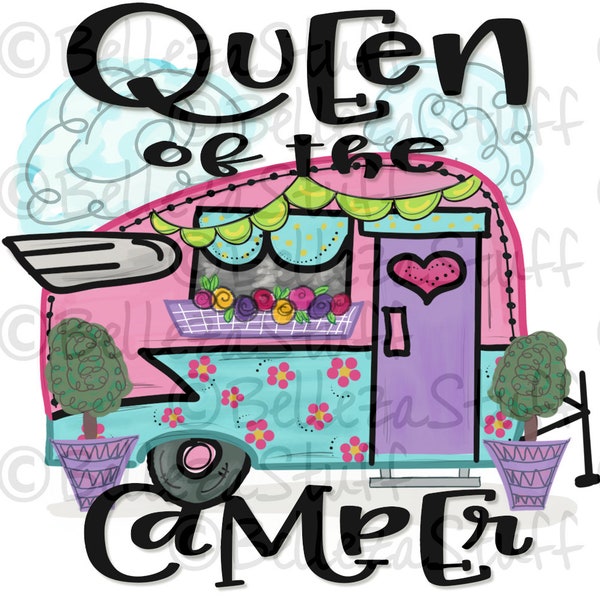 Queen of the Camper - Camper Life - PNG File, Sublimation Design for Digital Download and Printable, Hand Sketched