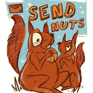 Puede incluir: Ilustración de dibujos animados con dos ardillas marrones y el texto "SEND NUTS" sobre un fondo azul claro. Una ardilla sostiene una nuez, mientras que la otra observa. Un sobre marrón está en la esquina superior izquierda.