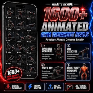 May include: A digital product display featuring a smartphone showing a grid of fitness videos. Text reads 1600+ ANIMATED GYM WORKOUT REELS, Faceless Fitness Content Bundle, with sections for Dumbbell Workouts, Mat Exercises, Core & Abs, and Muscle Target Highlights.