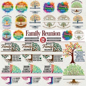 May include: A collection of family reunion graphics featuring tree designs with the text "Family Reunion" and years 2025, 2026, and 2027. The designs include watercolor effects and the phrase "Our Roots Run Deep, Our Love Runs Deeper."