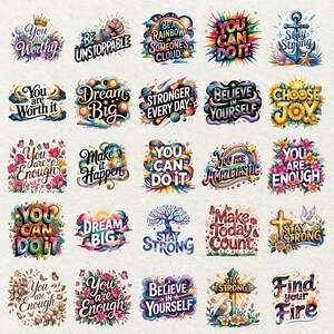 May include: A collection of colorful, inspirational quote designs. Each design features unique typography and decorative elements like flowers, butterflies, and stars. Phrases include "You are Worthy," "Dream Big," and "Believe in Yourself."