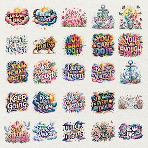 May include: A collection of colorful, inspirational stickers with phrases like "Dream Big," "Believe in Yourself," and "You Are Enough." Each sticker features floral and celestial designs, with a watercolor effect.