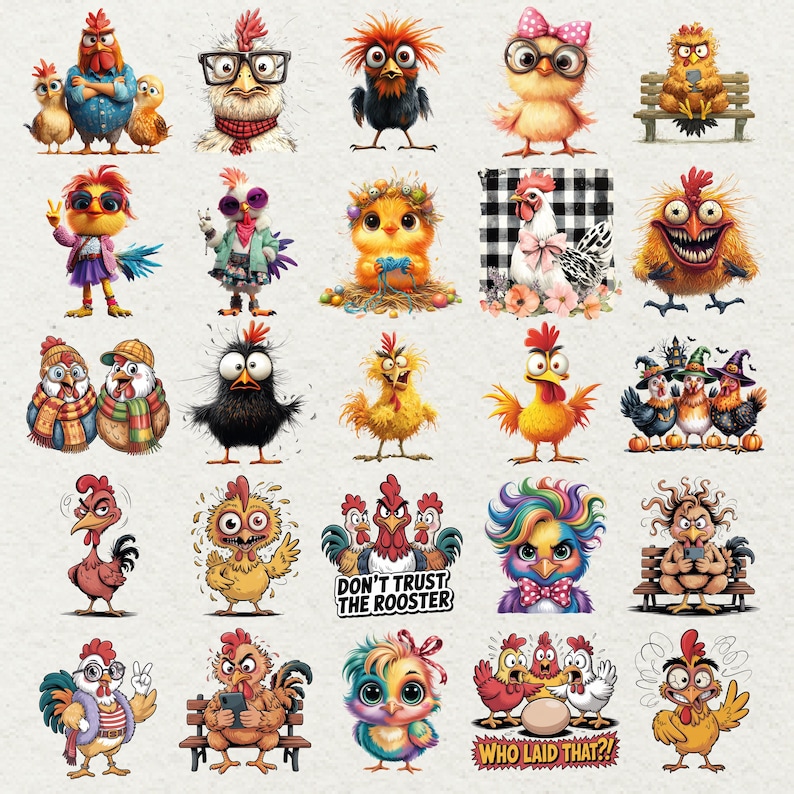 May include: A collection of colorful cartoon chicken illustrations. The chickens have various expressions and are wearing accessories like glasses, scarves, and bows. Some images include text such as "Don't Trust The Rooster" and "Who Laid That?!"