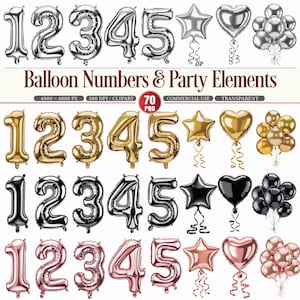 May include: A collection of metallic number balloons and party elements in silver, gold, black, and rose gold. The image includes numbers 1 through 5, star-shaped, heart-shaped, and round balloons. Text reads "Balloon Numbers & Party Elements."