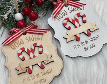 How Sweet It Is To Be Taught By You – Personalized Teacher Christmas Ornament