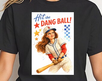 Funny Baseball Girl PNG, Hit the Dang Ball, Sarcastic Sports Design, Transparent PNG, White Background, T-Shirt Design, Digital Download