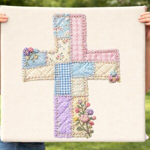 May include: A quilted cross design with a patchwork pattern in pastel colors. The cross features floral, gingham, and solid fabric squares, with embroidered floral accents. The background is a cream-colored canvas.