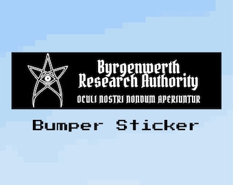 Byrgenwerth Research Authority Bumper Sticker | Bloodborne Inspired Weatherproof Car Decor