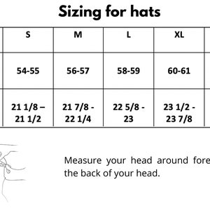May include: A chart showing hat sizing in both inches and centimeters. The chart includes sizes S, M, L, XL, and XXL. The chart also includes instructions on how to measure your head for the proper hat size.