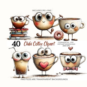 May include: A digital illustration featuring six adorable chibi coffee characters with large eyes and various expressions. The image includes text that reads "40 Chibi Coffee Clipart" and "PNG files are transparent backgrounds."