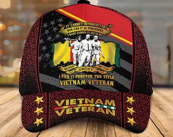 Personalized Vietnam Veteran Cap, It Cannot Be Inherited Nor Can It Be Purchased Hat for Dad, Printed (not embroidered)