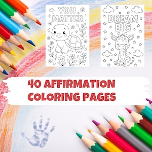 May include: Two coloring pages with the phrases "YOU MATTER" and "DREAM BIG" are displayed. The first page features a turtle, and the second features a giraffe. The words "40 AFFIRMATION COLORING PAGES" are also visible.