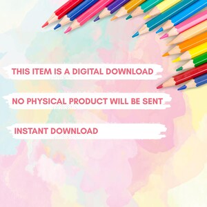 May include: A collection of colorful pencils with sharpened tips, arranged diagonally across the top of the image. The background features a watercolor wash in shades of pink, yellow, and blue. Text on the image states: "THIS ITEM IS A DIGITAL DOWNLOAD", "NO PHYSICAL PRODUCT WILL BE SENT", and "INSTANT DOWNLOAD".